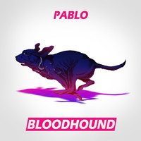 Pablo (Ind) - Bloodhound