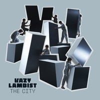 Kazy Lambist / - The City - EP