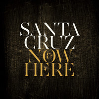 Santa Cruz - Now and Here