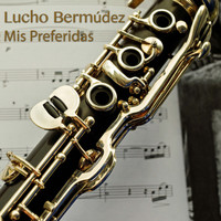 Lucho Bermudez - Mis Preferidas