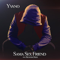 Yvano - Sama Sex Friend (Explicit)