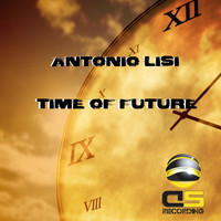 Antonio Lisi - Time of Future (Extendet Mix)