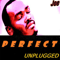 Joe - PERFECT (Unplugged)
