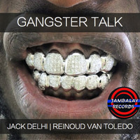 Jack Delhi, Reinoud van Toledo - Gangster Talk