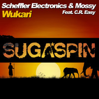 Scheffler Electronics & Mossy feat. C.R. Easy - Wukari