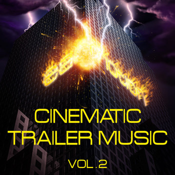 Various Artists - Cinematic Trailer Music, Vol. 2