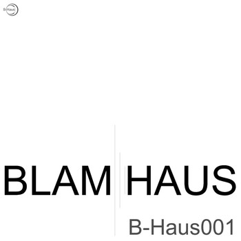 Blamhaus - B-Haus001