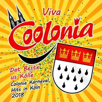 Various Artists - Viva Coolonia - Dat Beste us Kölle - Colonia Karneval Hits 2019 in Köln (Explicit)