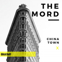 The Mord - China Town (P)