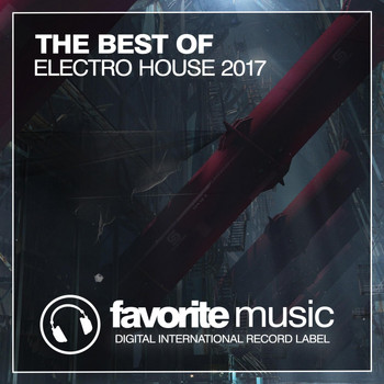 Various Artists - The Best of Electro House 2017