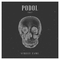Podol - Street Fame