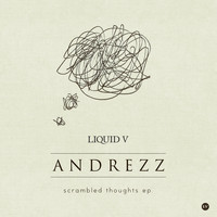 Andrezz - Scrambled Thoughts EP