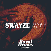 Swayze - Wtf