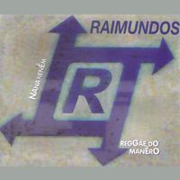 Raimundos - Nana neném / Reggae do manêro
