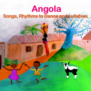 Lucia de Carvalho - Angola: Songs, Rhythms to Dance and Lullabies