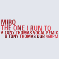 Miro - The One I Run To