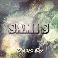 Sami S - Oasis EP