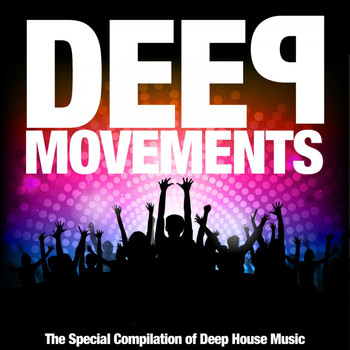 Various Artists - Deep Movements (The Special Compilation of Deep House Music)