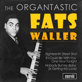 Fats Waller - Organtastic Fats Waller