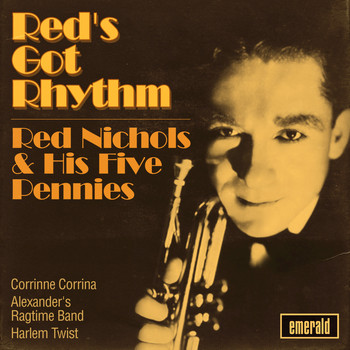 Red Nichols & His Five Pennies - Red's Got Rhythm