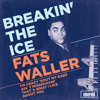 Fats Waller - Breakin' the Ice