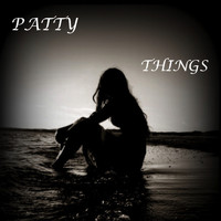 Patty - Things