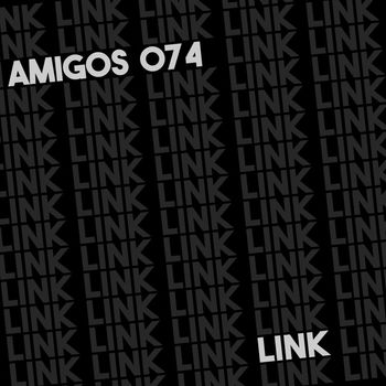 DJ Link - Amigos 074 - Link Bombs