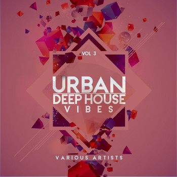 Various Artists - Urban Deep-House Vibes, Vol. 3