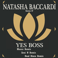Natasha Baccardi - Yes Boss / Remixes EP
