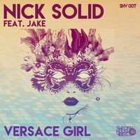 Nick Solid feat. Jake - Versace Girl
