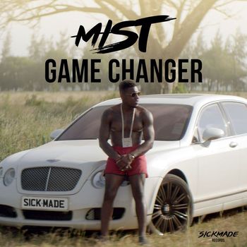 Mist - Game Changer (Explicit)