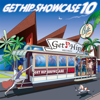 Various Artists - Get Hip Showcase 10