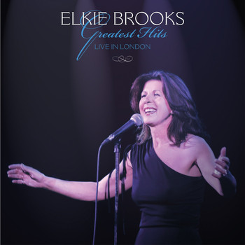 Elkie Brooks - Greatest Hits (Live in London)