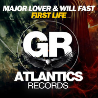 Major Lover & Will Fast - First Life