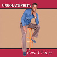 Nqolayendiya - iLast Chance