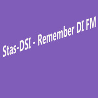 Stas-Dsi - Remember Di Fm