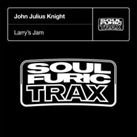 John Julius Knight - Larry's Jam