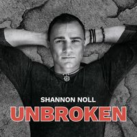 Shannon Noll - Unbroken (Explicit)