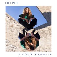 Lili Poe - Amour fragile