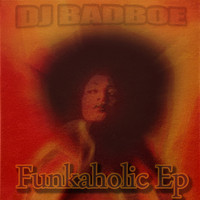 BadboE - Funkaholic EP