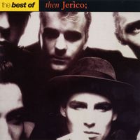 Then Jerico - The Best of Then Jerico