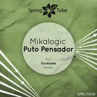 Mikalogic - Puto Pensador