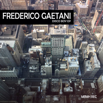 Frederico Gaetani - Disco Boy EP