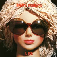 Happy Mondays - Live (Explicit)