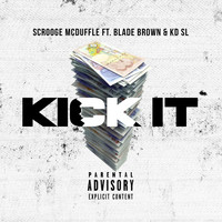 Blade Brown - Kick It (feat. Blade Brown & KD SL)