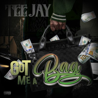 Teejay - Got Me a Bag (Explicit)