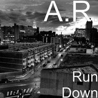 A.R. - Run Down