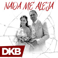 DKB - Nada Me Aleja