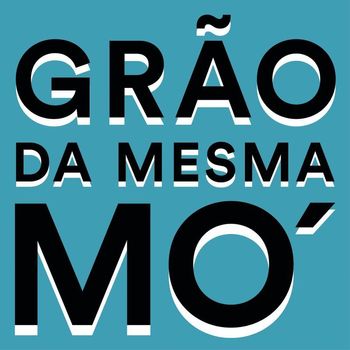 Sérgio Godinho - Grão Da Mesma Mó