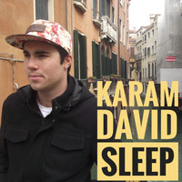 Karam David - Sleep